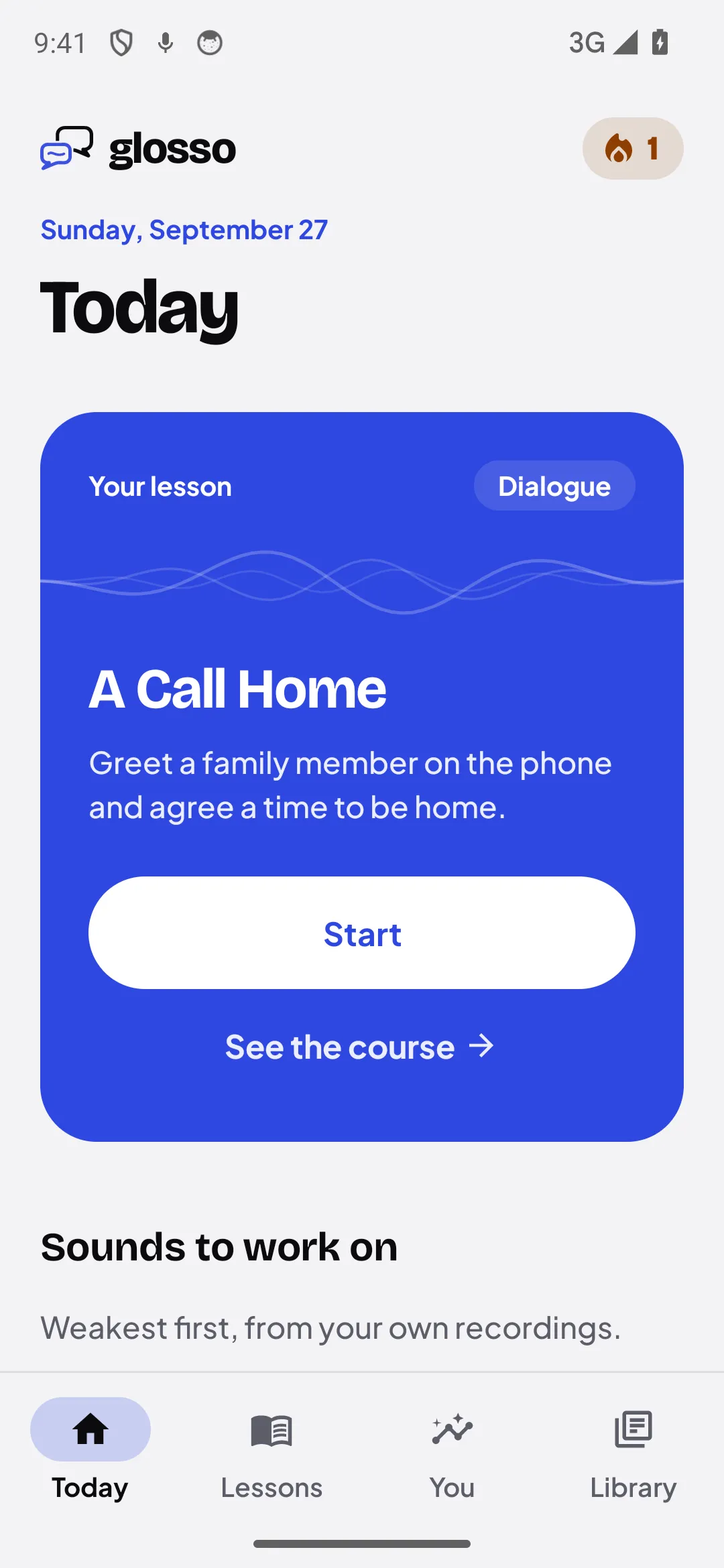 Glosso Today screen: today's lesson "A Call Home" with its "Greet a family member on the phone and agree a time to be home." description, the day streak, and the start of the "Sounds to work on" section.